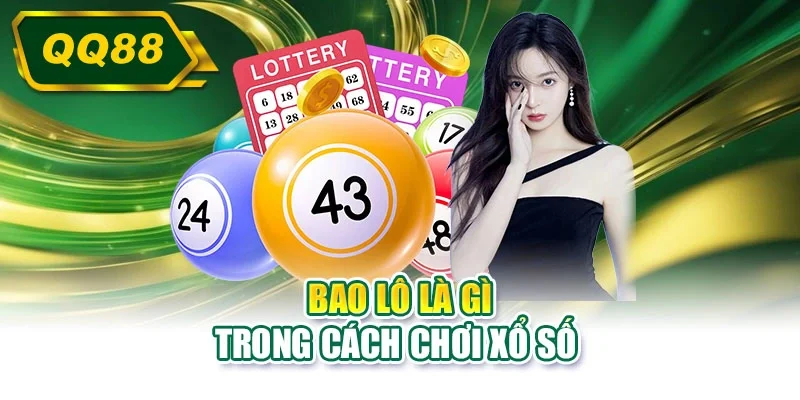 Bao lô là gì trong cách chơi xổ số 